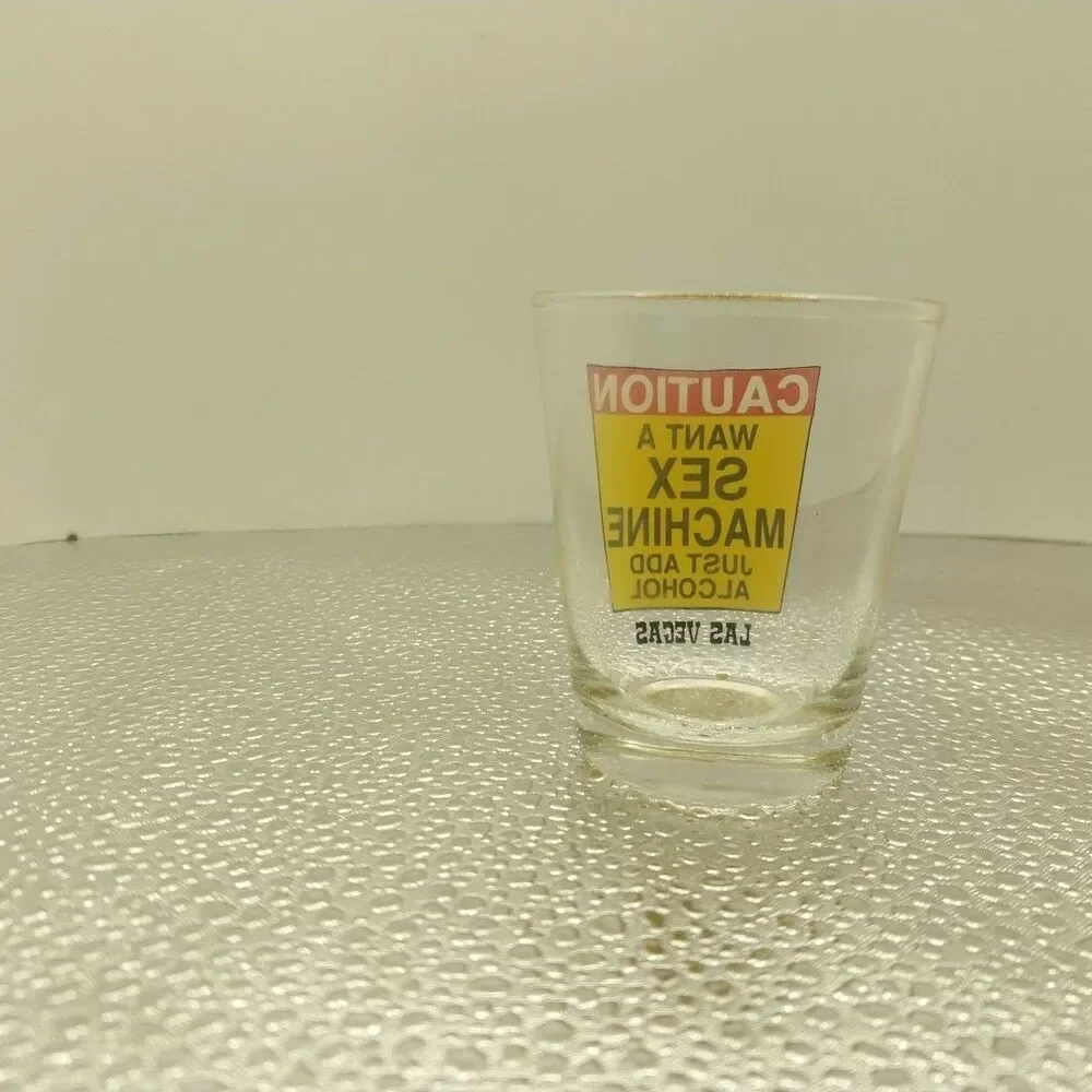 Caution Want A Sex Machine Just Add Alcohol Las Vagas Shot Glass
